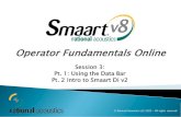 Operator Fundamentals Online - Rational Acoustics · Session 3: Pt. 1: Using the Data Bar Pt. 2 Intro to Smaart Di v2 Operator Fundamentals Online. Smaart Operator Fundamentals Online