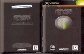 Star Wars: Jedi Knight - Jedi Academy - Microsoft Xbox ... · l. Insert an Xbox live Starter Kit disc or game disc into the disc tray. Check game packaging to see if the game supports