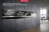 Miele Kitchen Experience Explore the origin of extraordinary. · Miele design Miele believes in clean lines and timeless elegance. Nowhere else will you find a comparable range of