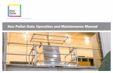 Kee Pallet Gate Operation and Maintenance Manual€¦ · This gate accepts pallets up to 1.4m x 1.48m with a maximum height capacity of 2.2m. Manufactured from steel to EN 10255 48.3