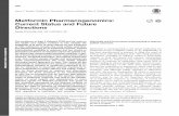Metformin Pharmacogenomics: Current Status and Future ...€¦ · sponse, with pharmacogenomics providing a unique and powerful clinically relevant tool. An enhanced under-standing
