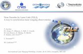 Time Transfer by Laser Link (T2L2), A way to synchronize ......E. Samain, J.M. TorreOCA C. FoussardEXT Ph. GuillemotCNES International Laser Ranging Workshop, October, 26-31 2014,