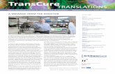 TransCure...and drug discovery presented selected topics of their scientific work. The speakers covered sci-entific areas that were particularly relevant for TransCure scientists,