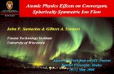 Atomic Physics Effects on IEC Ion Radial Flow...Various Atomic Physics Processes Play a Role •It turns out that only atomic processes involving D2 are significant. This is because