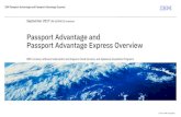 Passport Advantage and Passport Advantage Express Overview...IBM Passport Advantage and Passport Advantage Express September 2017 (PA10/PAE10 revision) Passport Advantage and Passport