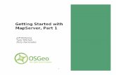 Getting Started with MapServer, Part 1 - GIS …...Getting Started with MapServer, Part 1 Jeff McKenna Tyler Mitchell Perry Nacionales The MapServer Project 2 Open Source Geospatial