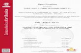 Certification - Tube-Mac · TUBE-MAC PIPING TECHNOLOGIES SL C/ Valportillo Primera 22-24, Edificio Caoba, Pol. Ind. La granja, 28108 Alcobendas - Madrid, España This certificate