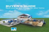 Buyer’s Guide · for the next 7 to 10 years. If you buy a model too small for your household, you may end up washing too many loads, which usually consumes more energy than washing