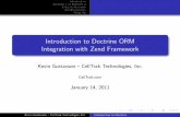 Introduction to Doctrine ORM Integration with Zend Framework Presentation.pdf · Introduction Doctrine1vsDoctrine2 LifecycleExample ZendFramework WrapUp IntroductiontoDoctrineORM