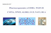 Pharmacogenomics of DMEs PGEN II CYP3A, TPMT, ALDH2, UGT ...courses.washington.edu/medch527/PDFs/527_13Thummel_PGEN2.pdf · Contribution of CYP3A5 to Hepatic" Tacrolimus Metabolism!