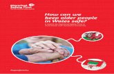 How can we keep older people in Wales safe? · Dwelling fires – casualties by age Between 516 and 639 casualties (fatalities, non-fatal casualties and rescues) in dwelling fires