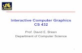 Interactive Computer Graphics CS 432david/Classes/CS432/Lectures/L-1_Intro.… · Interactive Computer Graphics CS 432 Prof. David E. Breen Department of Computer Science 1