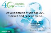 Development of global LNG market and recent trend...• 2014 was a turning point in the global LNG market after three years of tightness. • With ample supplies coming from Australia