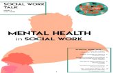 Mental health - Centacare · health or a mental illness for a range of reasons. Un-derstanding mental health and mental illness is a must. Marie hosts the Inside Social Work Podcast,