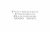 Psychology Program Handbook 2020–2021Please read this Handbook carefully; this represents the most up-to-date guidelines and procedures for the Program. As you’ll see, information