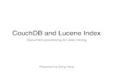 CouchDB and Lucene Index - web.cs.wpi.eduweb.cs.wpi.edu/~cs585/s15/Lectures/W14/CouchDB_Lucene.pdf · • Introduction - What is CouchDB and Why • Data modeling - CouchDB vs. MongoDB
