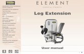 Leg Extension E L E M E N T - Technogym Direct · 2006-05-05 · Leg Extension 04194017 Packing The equipment is supplied fully assembled in a carton and protected by cellophane wrapping,