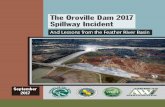 The Oroville Dam 2017 Spillway Incidentinfrastructure-info.com/New-Site/wp-content/uploads/2017/09/The... · the many citizens who have shown resilience to the Oroville incident of