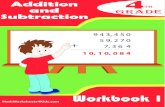 Workbook 1 - Math Worksheets 4 Kids · MathWorksheets4Kids.com Wor kbook 1 Addition and Subtraction 4 th grade + 9 4 3, 4 5 0 5 9, 2 7 0 7, 3 6 4 + 9 4 3, 4 5 0 5 9, 2 7 0 7, 3 6
