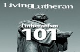 LivingLutheran...Lutheranism 101 By Kathryn A. Kleinhans Culture or confession? PHOTODIISC ‘Lutheran’ as insult The word “Lutheran” actually began as an insult used by Luther’s
