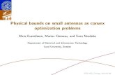 Physical bounds on small antennas as convex optimization … · 2012-07-06 · Physical bounds on small antennas as convex optimization problems Mats Gustafsson, Marius Cismasu, and