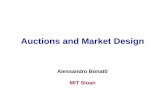 Auctions and Market Design - MIT OpenCourseWare€¦ · hands of billion-dollar poker at once. • Closing the gaps for clever bidders: details matter! • Most important: activity