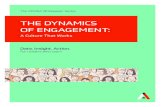 THE DYNAMICS OF ENGAGEMENT - ADVISA · Provide ample opportunities for personal and professional development. Be transparent by sharing information internally regarding business goals,