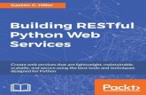 Building RESTful Python Web Servicesenglishonlineclub.com/pdf/Building RESTful Python...for developing RESTful Web Services. The book covers all the things you need to know to select