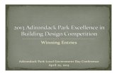 Winning Entries - Adirondack Park Agency · 2013-05-01 · Excellence in Building Design Competition. Adirondack Park Local Government Day Conference, April 25, 2013. Public ‐ SemiPublicBuilding