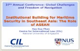 Institutional Building for Maritime Security in Southeast ... · ASEAN Sectoral Bodies on Maritime Security . ASEAN Sectoral Bodies and MS ASEAN Defense Ministers Meeting ASEAN Ministerial