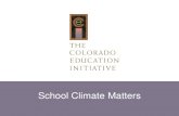 School Climate Matters - The Colorado Education Initiative · Feelings and School Success Title/Date Footer Info Bullying: Upstanders, Caring School Climate, Social Emotional Skills