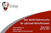 Real-world Cybersecurity for Lubricant Manufacturers...RANSOMWARE • SF Muni –$73k ransom • City of Atlanta –$52k ransom • Anchorage, AK (Mat-Su) –$400k ransom • Valdez,