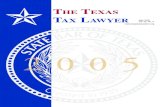 THE TEXAS TAX LAWYER2 Texas Tax Lawyer, May, 2005 EDITOR’S MESSAGE This is the last edition of the Texas Tax Lawyer for which I will serve as its Editor. It has been my honor to