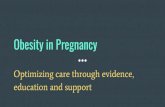 Obesity in Pregnancy - Minnesota ACNM · 2018-11-01 · 1. Define appropriate preconception and early pregnancy screening for women with obesity. 2. Identify techniques to optimize
