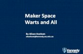 Maker Space Warts and All - wasla.asn.au · 3D Printer – mini3D . Knitting . Origami and Quilling . Spheros . Coderjojo . Is it working? Other Colouring in sheets Card making Origami
