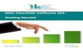 An alliance to support CA local government SEEC ClearPath ... · An alliance to support CA local government SEEC ClearPath California 101: Getting Started December 2014. Page | 2