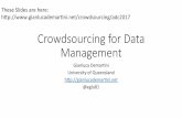 CrowdsourcingforData, Management · Gianluca,Demar7ni • B.Sc.,(M.Sc.(atU.(of(Udine,(Italy(• Ph.D.(atU.(of(Hannover,(Germany(• En-ty(Retrieval(• Worked(atthe(University(of(Sheﬃeld((UK