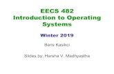 EECS 482 Introduction to Operating Systemsweb.eecs.umich.edu/.../lec13_kernel_vs_user-final.pdfUnix process creation System calls to start a process: 1. Fork() creates a copy of current