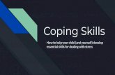 Coping Skills - Knox County Schools€¦ · Effective coping strategies help people feel better physically and psychologically American Journal of Public Health Signiﬁcant association