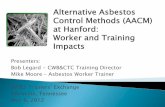 AACM at Hanford: Worker and Training Impacts€¦ · documents identify the safety requirements and management and worker responsibilities: 40 CFR, Environmental Protection Agency