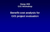 Benefit-cost analysis for GIS project evaluationcourses.washington.edu/geog469/Lec_2014/LecW5_T_Bene... · 2014-04-29 · insight about challenges for a GIS project and an organization