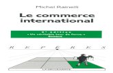 Le commerce internationaladmin.itteconsulting.com/uploads/livres/2d1b41196f... · Catalogage Électre-Bibliographie RAINELLI, Michel Le commerce international. — 9e éd. — Paris
