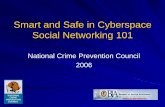 Smart and Safe in Cyberspace Social Networking 101 and Safe … · and youth socialize safely online. National Crime Prevention Council 33 Objectives of the Presentation Define social