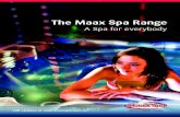 The Maax Spa Range - Hotprices.pdf · 2009-05-12 · Therm²® HD Closed Cell Insulation S S S S S S S S S Maax Shield Base® Moulded ABS Base S S S S-JETS & FITTINGS Hydrotherapy
