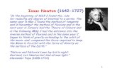 Isaac Newton (1642-1727) - Faculty Web Sitesfaculty.tamuc.edu/cbertulani/EM/NewtonsLaws.pdf · Isaac Newton (1642-1727) “In the beginning of 1665 I found the…rule. for reducing