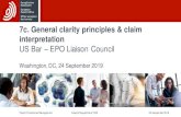 7c. General clarity principles & claim interpretation · 7c. General clarity principles & claim interpretation US Bar –EPO Liaison Council Washington, DC, 24 September 2019 Patent