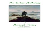of Romantic Poetry · The Gorham Anthology of Romantic Poetry For AP Literature Wendy Gorham, Editor - 2 - The Gorham Anthology Of Romantic Poetry - 3 - First Edition The Gorham Anthology