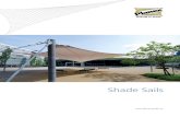 Shade Sails - Planex Technik in Textil GmbH · Shade sails protect from heat and ultraviolet radiation and thus provide untroubled fun for kids playing out-doors. The quality of a