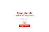 Full Year 2014-15 Results - Northcote Internet · 2015-06-09 · Royal Mail plc 1 Sources: Triangle Management Services, Fulfilment Market Measure (2013); Royal Mail 201314 results
