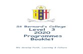 St Bernard’s College Level 3 2020 Programmes Booklet · SBC 2020 Programmes Booklet – Level 3 Page 8 Te Reo Māori (13MAO) Year 13 / Level 3 HoD: Mrs Corcoran TiC: Matua Malmanche